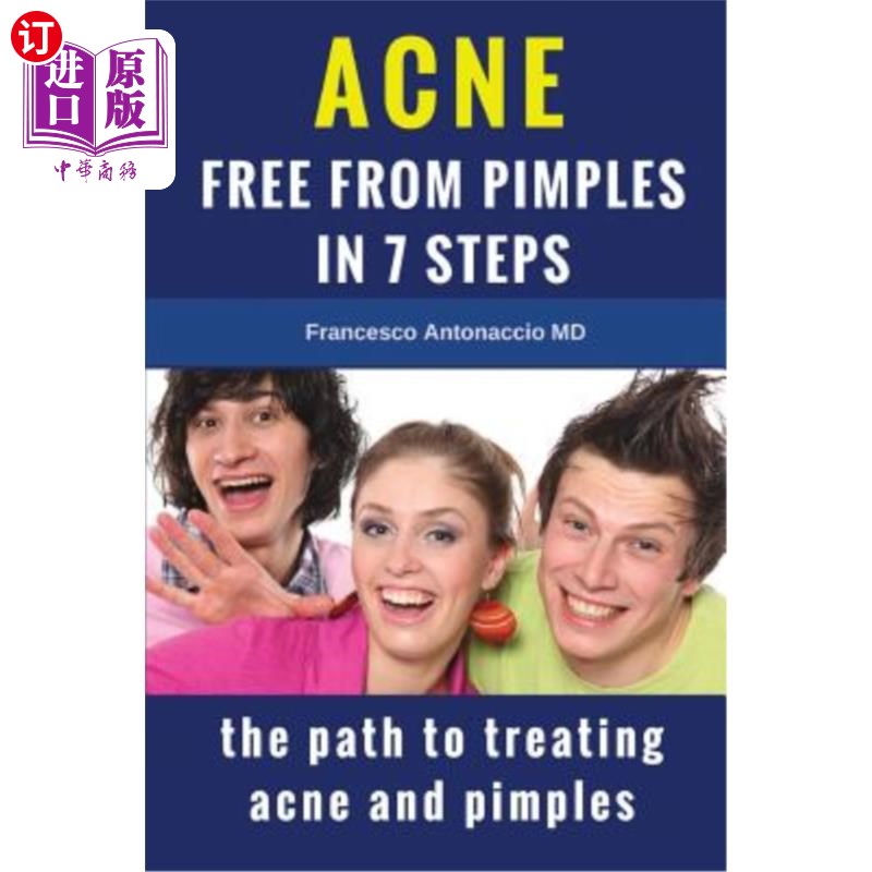 海外直订医药图书Acne free from pimples in 7 steps: The path to treating acne and pimples 七步祛痘:治疗粉刺和粉刺的