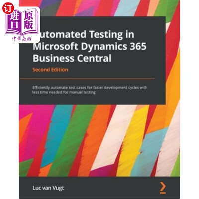 海外直订Automated Testing in Microsoft Dynamics 365 Business Central - Second Edition: E Microsoft