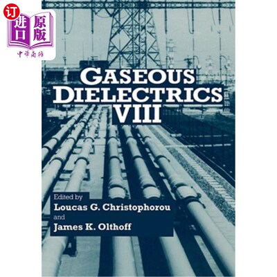 海外直订Gaseous Dielectrics VIII 气体电介质VIII