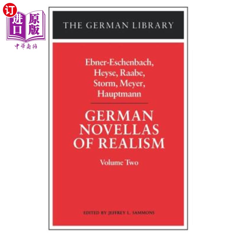 海外直订German Novellas of Realism: Ebner-Eschenbach, Heyse, Raabe, Storm, Meyer, Hauptm 德国现实主义中篇小说:艾布
