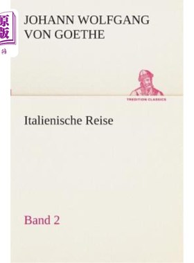 海外直订德语 Italienische Reise - Band 2 意大利游记第二册