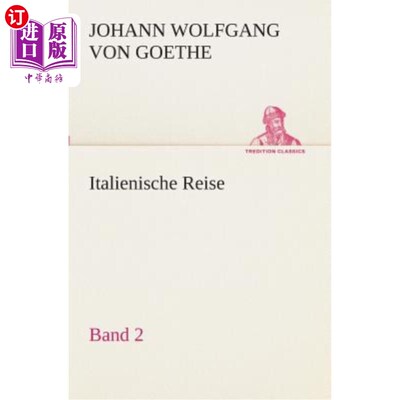 海外直订德语 Italienische Reise - Band 2 意大利游记第二册