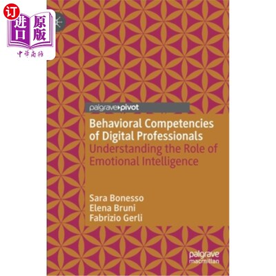 海外直订Behavioral Competencies of Digital Professionals: Understanding the Role of Emot 数字专业人员的行为能力:理解情