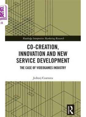 海外直订Co-Creation, Innovation and New Service Developm... 共创、创新和新服务开发