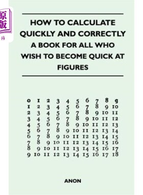 海外直订How to Calculate Quickly and Correctly - A Book for All Who Wish to Become Quick 如何计算快速和正确-谁希望