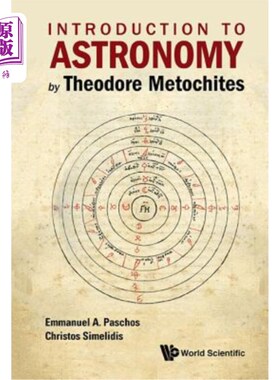 海外直订Introduction to Astronomy by Theodore Metochites: Stoicheiosis Astronomike 1.5-3 Theodore M