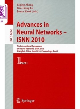 海外直订Advances in Neural Networks - ISNN 2010: 7th International Symposium on Neural N 神经的进展——I