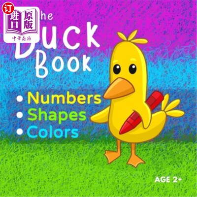 海外直订The Duck Book Numbers Shapes Colors: Learn to count numbers from 0 to 10. Learn  鸭子书的数字形状颜色:学会