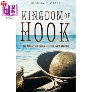 The 可怕起源 死对头 Hook Nemesis Origin Terrifying 彼得·潘 海外直订Kingdom Peter 虎克王国 Pan