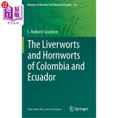海外直订The Liverworts and Hornworts of Colombia and Ecuador 哥伦比亚和厄瓜多尔的地苔和角苔