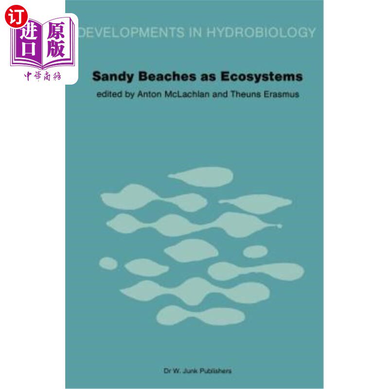 海外直订Sandy Beaches as Ecosystems: Based on the Proceedings of the First International 作为生态系统的沙滩:基于在南非