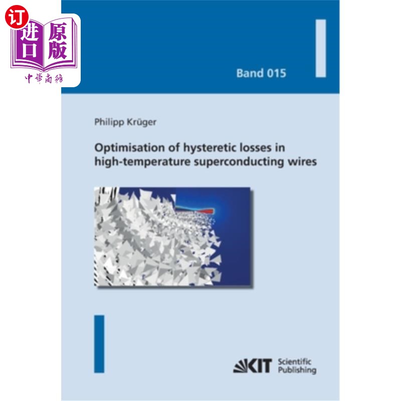 海外直订Optimisation of hysteretic losses in high-temperature superconducting wires 高温超导导线迟滞损失的优化