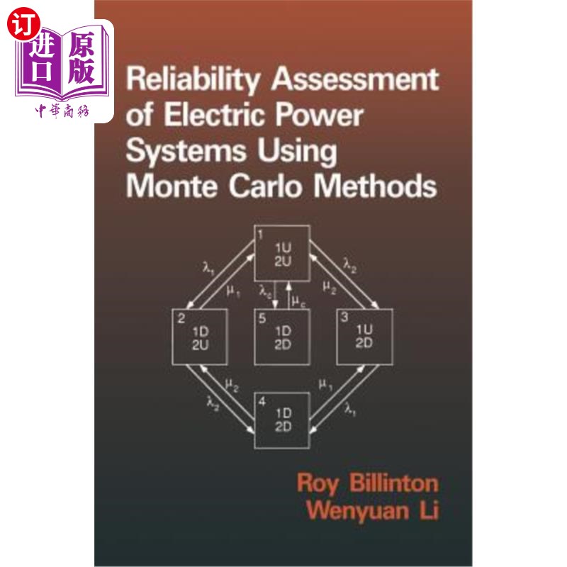 海外直订Reliability Assessment of Electric Power Systems Using Monte Carlo Methods 用蒙特卡罗方法评估电力系统的可靠性