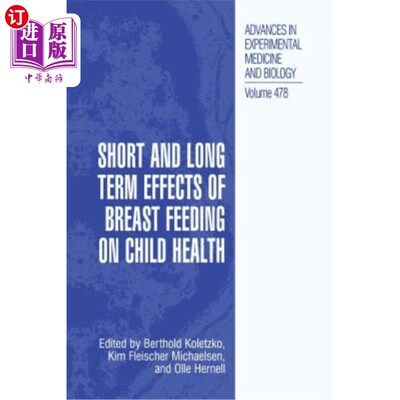 海外直订医药图书Short and Long Term Effects of Breast Feeding on Child Health 母乳喂养对儿童健康的短期和长期影响