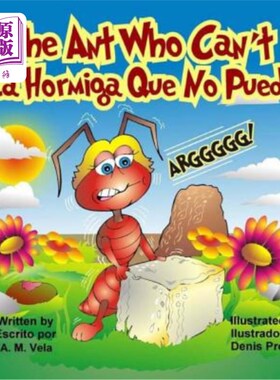 海外直订The Ant Who Can't: La Hormiga Que No Puede 不能的蚂蚁：拉霍米加不吐。
