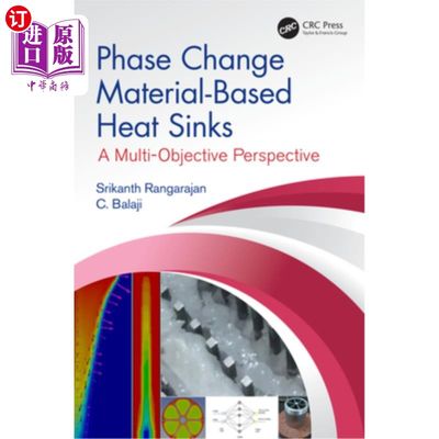 海外直订Phase Change Material-Based Heat Sinks: A Multi-Objective Perspective 基于相变材料的散热器:多目标视角