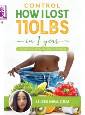 海外直订医药图书Control: How I lost 110lbs in 1 year 控制：我如何在一年内减掉110磅