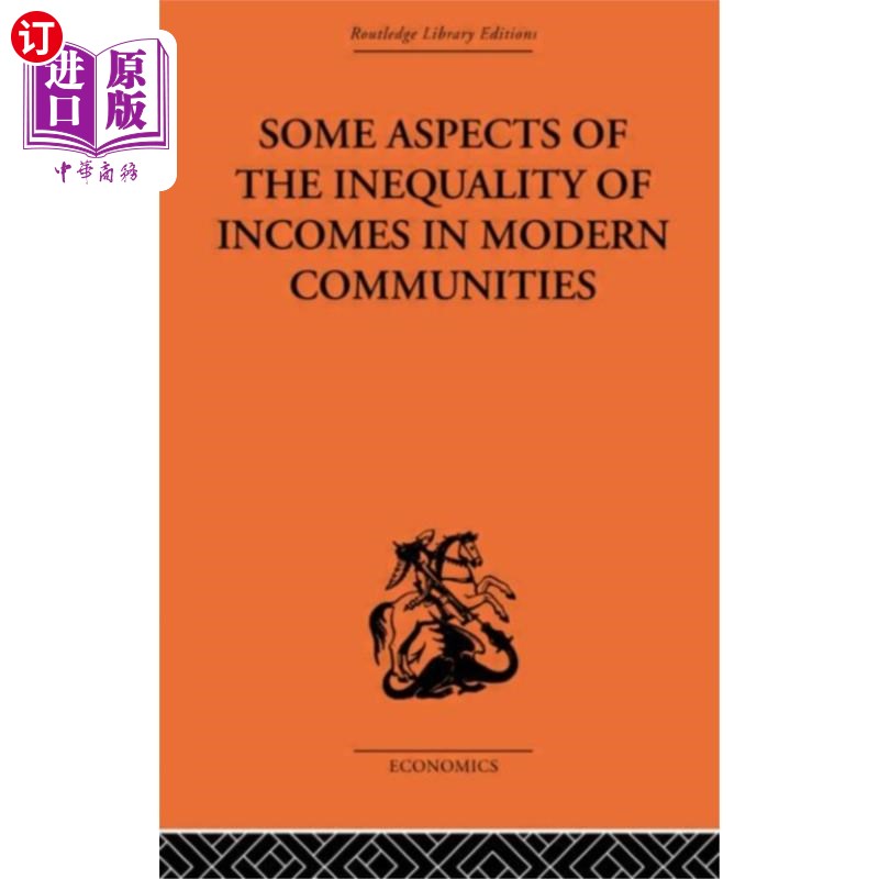 海外直订Some Aspects of the Inequality of Incomes in Mod... 现代社会收入不平等的几个方面