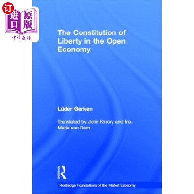 海外直订Constitution of Liberty in the Open Economy 开放经济中的自由宪法