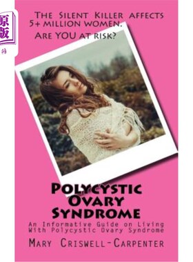 海外直订医药图书Polycystic Ovary Syndrome: An Informative Guide on Living With Polycystic Ovary  多囊卵巢综合征:与