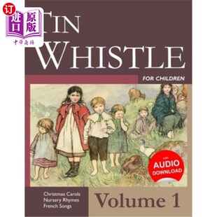 海外直订Tin Whistle for Children - Volume 1 儿童用锡哨-第1卷