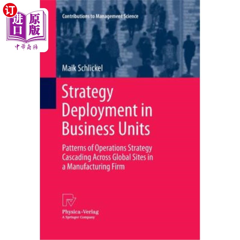 海外直订Strategy Deployment in Business Units: Patterns of Operations Strategy Cascading业务单元中的战略部署：制造