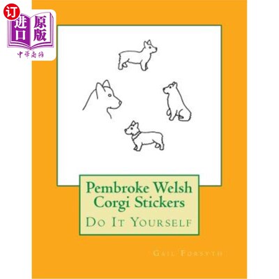 海外直订Pembroke Welsh Corgi Stickers: Do It Yourself 彭布罗克威尔士柯基贴纸:自己动手