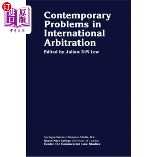 海外直订Contemporary Problems in International Arbitration 国际仲裁的当代问题