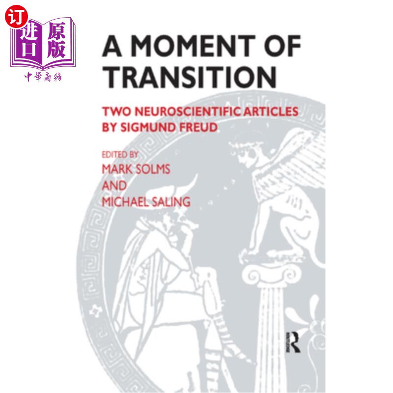 海外直订医药图书A Moment of Transition: Two Neuroscientific Articles by Sigmund Freud 过渡时刻:西格蒙德·弗洛伊德的