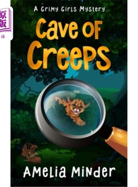 海外直订Cave of Creeps: A Middle Grade Mystery Adventure 洞穴的爬虫:一个中级神秘冒险