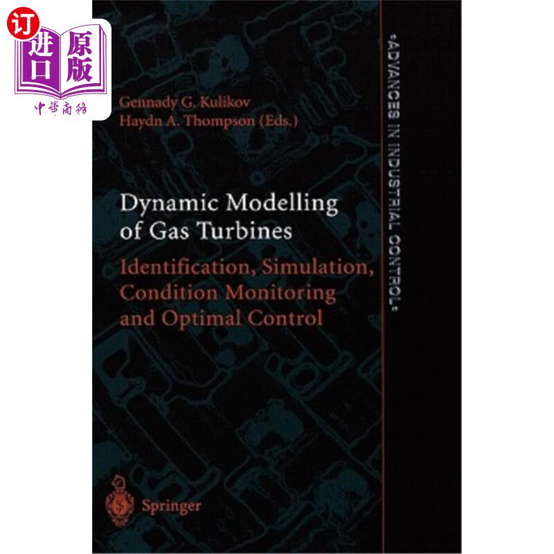 海外直订Dynamic Modelling of Gas Turbines: Identification, Simulation, Condition Monitor 燃气轮机动态建模:识别、仿