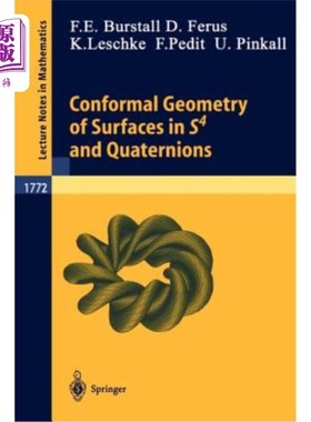海外直订Conformal Geometry of Surfaces in S4 and Quaternions S4和四元数中曲面的保角几何