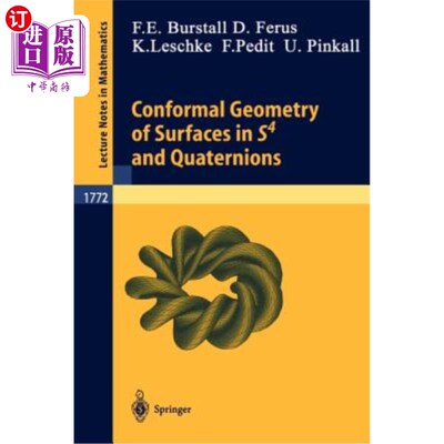 海外直订Conformal Geometry of Surfaces in S4 and Quaternions S4和四元数中曲面的保角几何