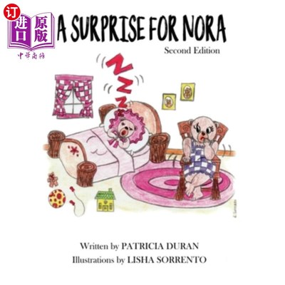 海外直订A Surprise For Nora: Second Edition 诺拉的惊喜：第二版