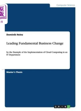 海外直订Leading Fundamental Business Change: by the Example of the Implementation of Clo