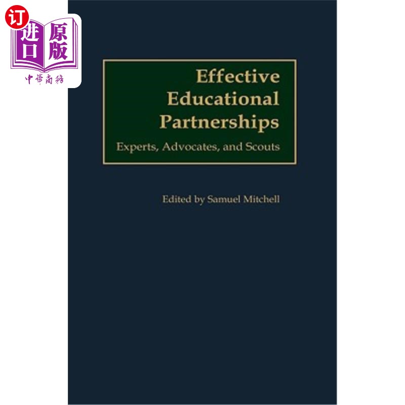 海外直订Effective Educational Partnerships: Experts, Advocates, and Scouts 有效的教育伙伴关系:专家、倡导者和童子军