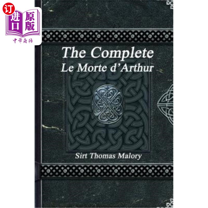 海外直订The Complete Le Morte d'Arthur 完整的亚瑟陵