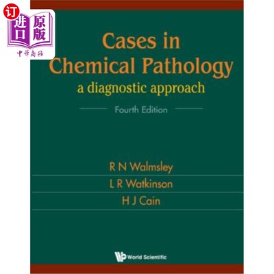 海外直订医药图书Cases in Chemical Pathology: A Diagnostic Approach (Fourth Edition) 化学病理学案例：诊断方法（第四
