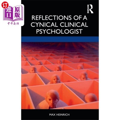 海外直订Reflections of a Cynical Clinical Psychologist 一个愤世嫉俗的临床心理学家的反思