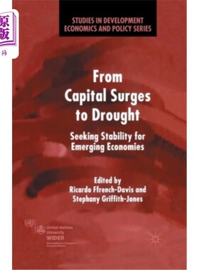 海外直订From Capital Surges to Drought: Seeking Stability from Emerging Economies 从资本激增到干旱:从新兴经济体寻求