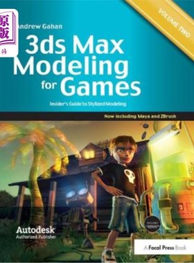 海外直订3ds Max Modeling for Games: Volume II: Insider's Guide to Stylized Game Characte 3ds Max建模游