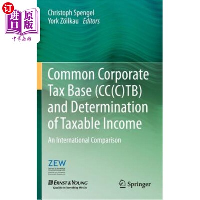 海外直订Common Corporate Tax Base (Cc(c)Tb) and Determination of Taxable Income: An Inte 普通企业税基(Cc(