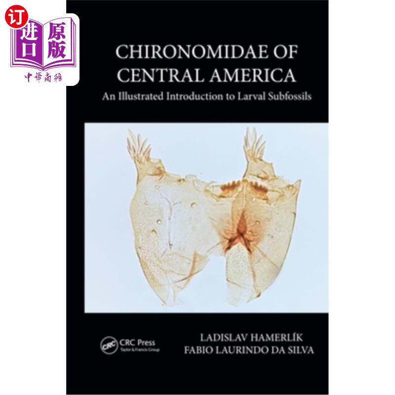 海外直订Chironomidae of Central America: An Illustrated Introduction to Larval Subfossil 中美洲手蛾科:幼虫亚化石图