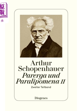 【德文版】德国哲学 叔本华 附录和补遗 2 Parerga und Paralipomena II 德语原版 Arthur Schopenhauer【中商原版】