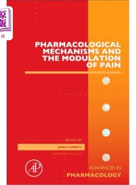 海外直订医药图书Pharmacological Mechanisms and the Modulation of Pain 药理机制与痛觉调节