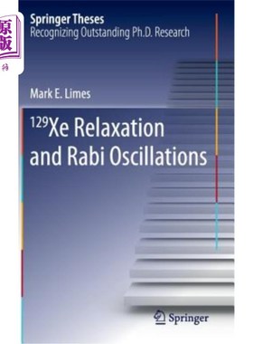 海外直订129 Xe Relaxation and Rabi Oscillations 129 Xe弛豫和Rabi振荡