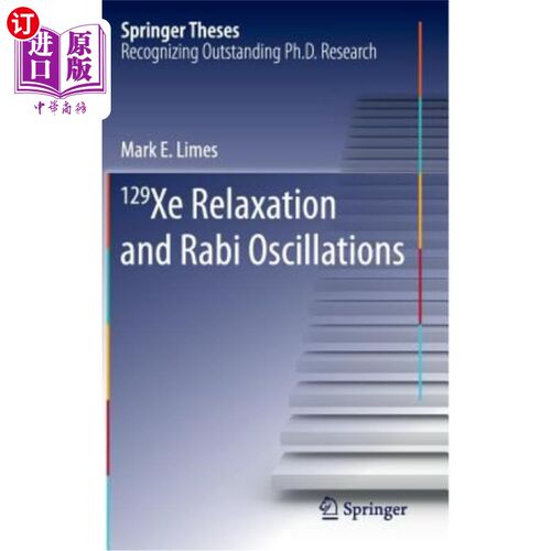 海外直订129 Xe Relaxation and Rabi Oscillations 129 Xe弛豫和Rabi振荡