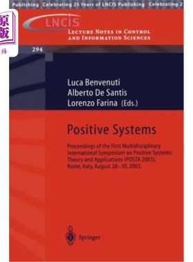 海外直订Positive Systems: Theory and Applications: Proceedings of the First Multidiscipl 实证系统:理论与应用:第1届