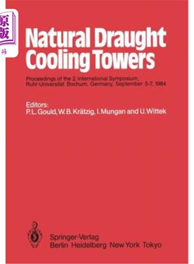 海外直订Natural Draught Cooling Towers: Proceedings of the 2. International Symposium, R 自然通风冷却塔:2。国际研讨会