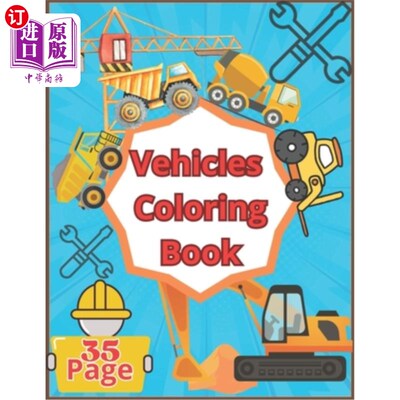 海外直订Vehicles Coloring Book: Big Pages Full of Easy to Color Vehicles, Bulldozer, Exc 车辆着色书：大页充满了易于